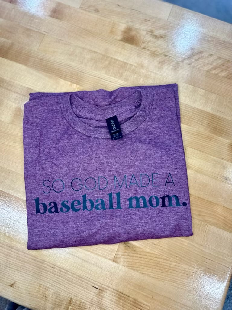 "So God Made a Baseball Mom" T-Shirt